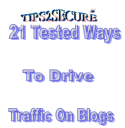 21 ways to get traffic 21 ways to drive traffic on blogs