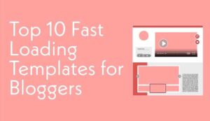 fast loading blogger templates