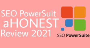 SEO Powersuit Review 2021
